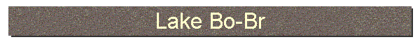 Lake Bo-Br