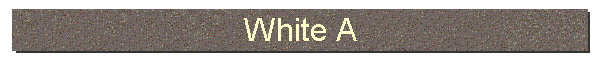 White A